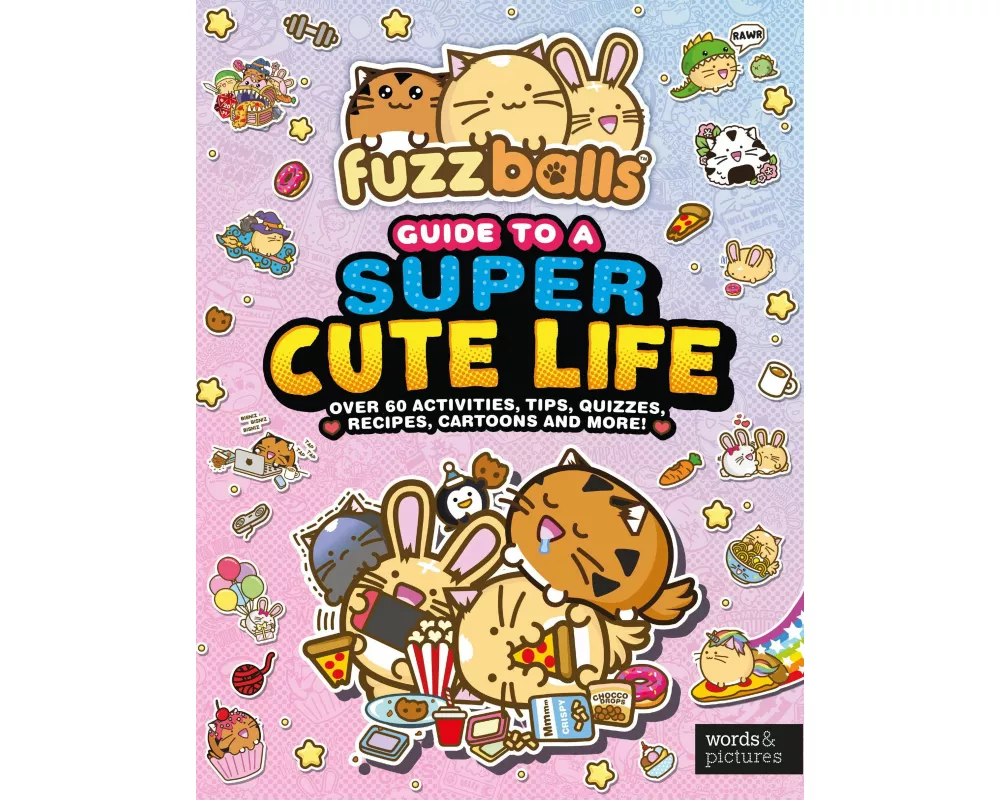 Fuzzballs Guide to a Super Cute Life
