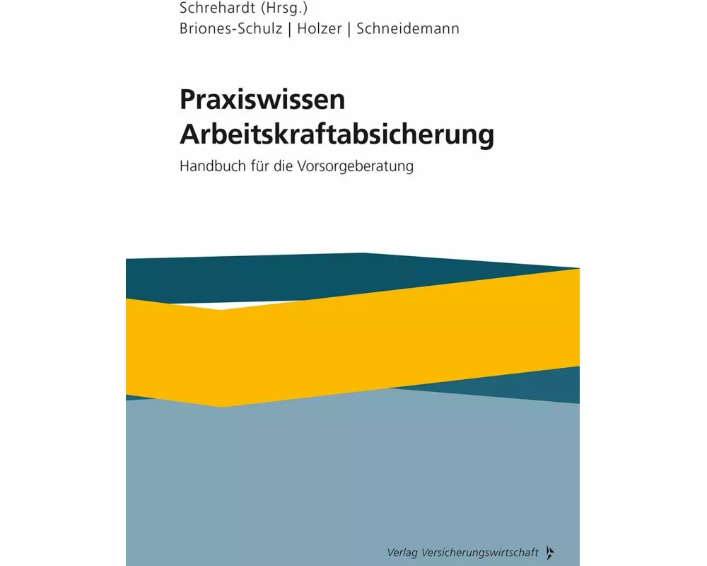 Praxiswissen Arbeitskraftabsicherung