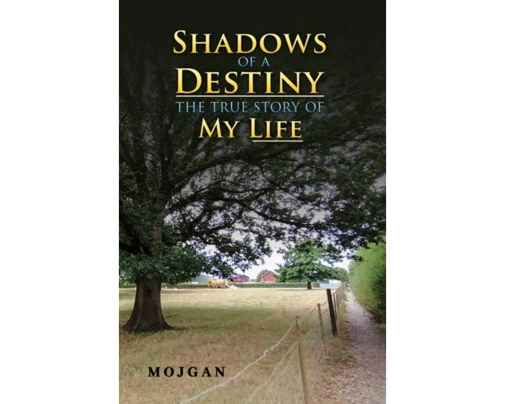 Shadows of a Destiny