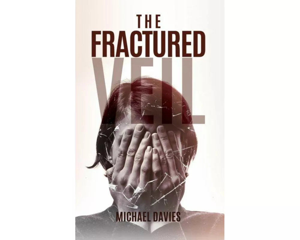 The Fractured Veil