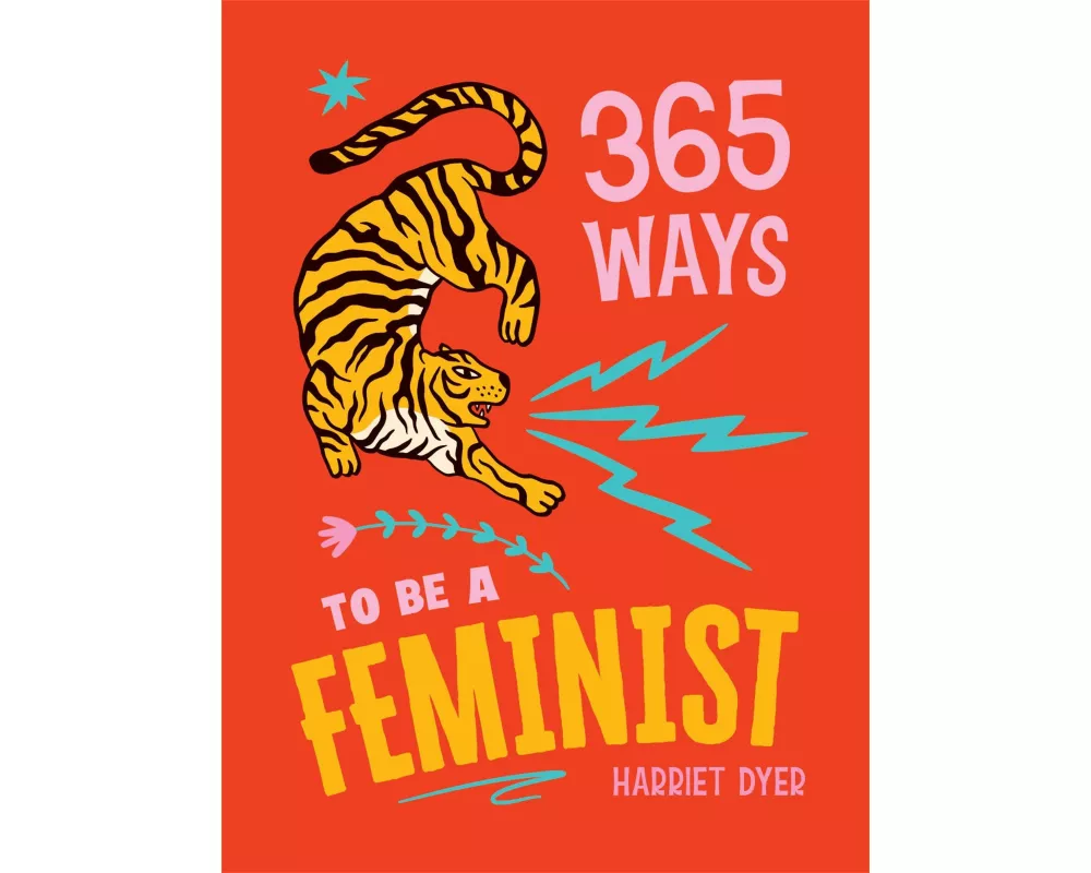 365 Ways to Be a Feminist