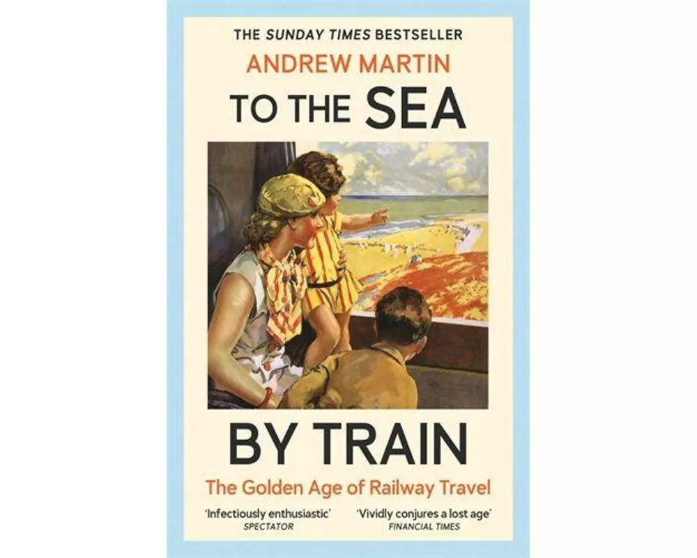 To the Sea by Train