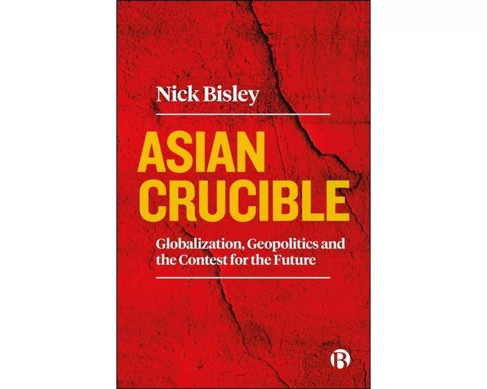 Asian Crucible