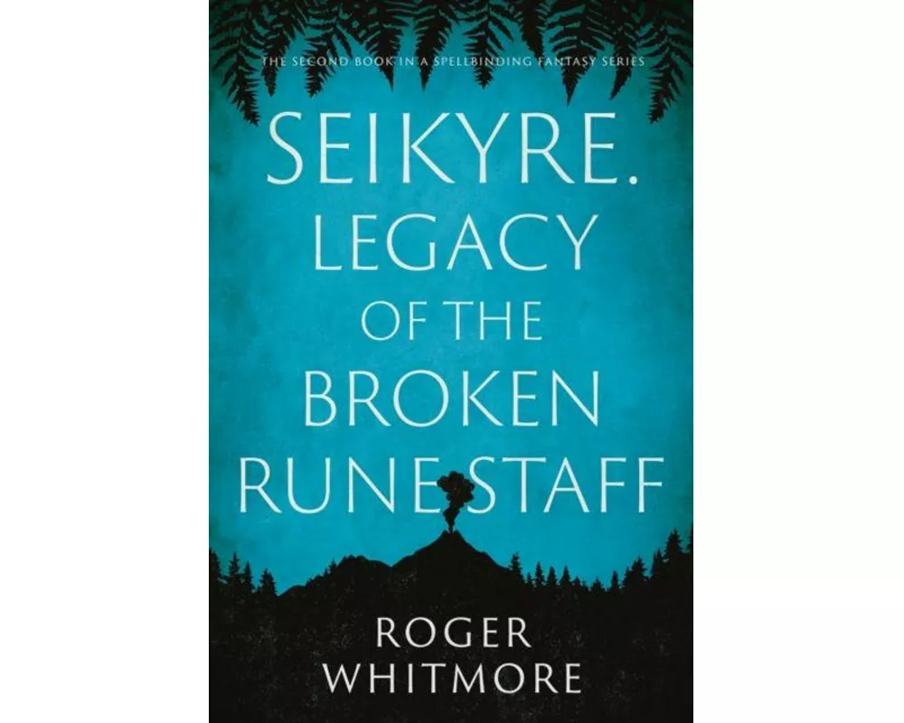 Seikyre. Legacy of the broken rune staff