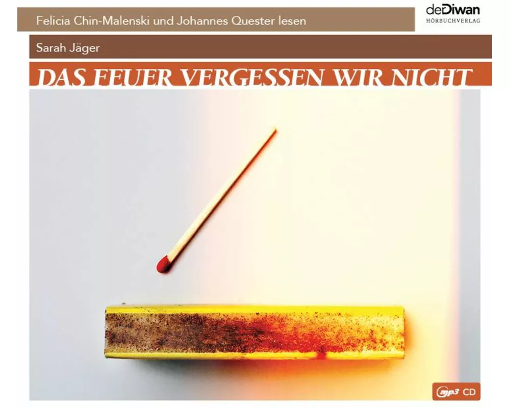 Das Feuer vergessen wir nicht