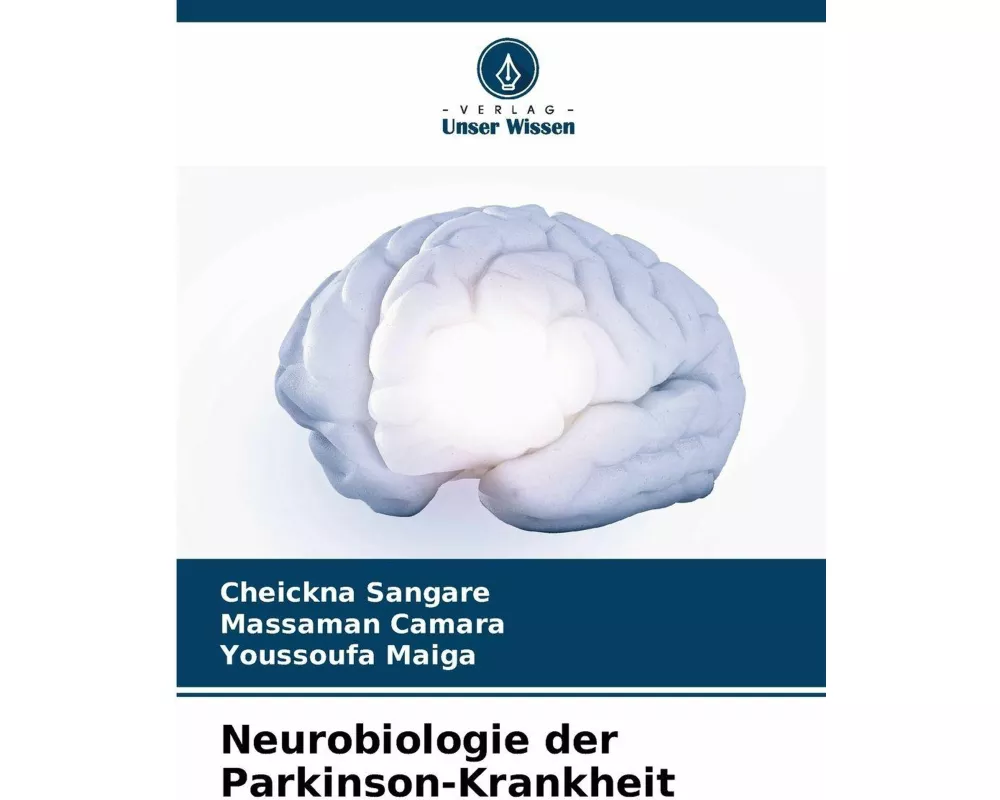 Neurobiologie der Parkinson-Krankheit