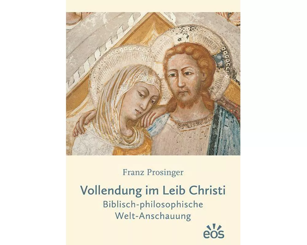 Vollendung im Leib Christi