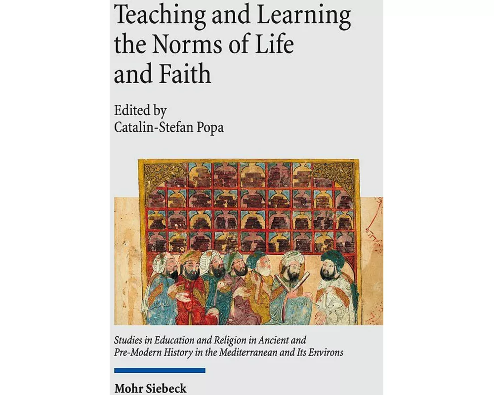 Teaching and Learning the Norms of Life and Faith