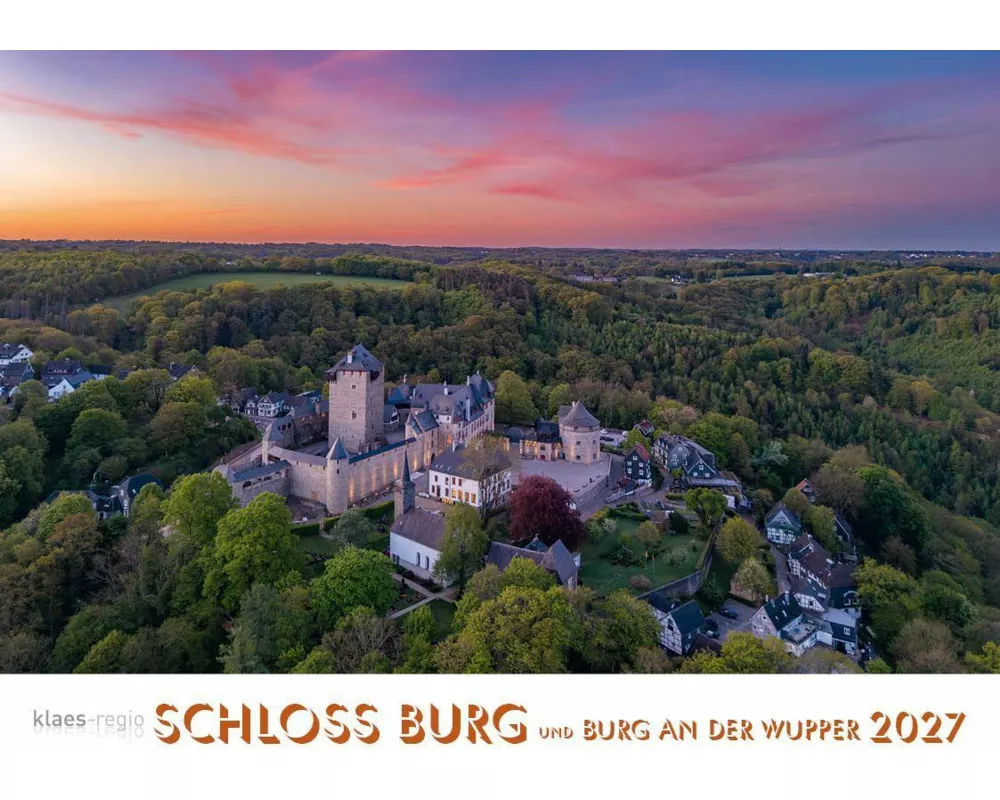 Schloss Burg und Burg an der Wupper 2027 Bildkalender A4 quer, spiralgebunden