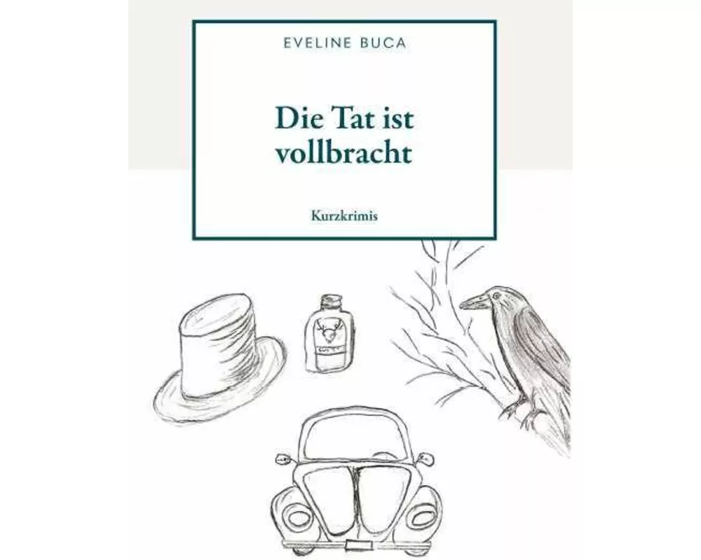 Die Tat ist vollbracht