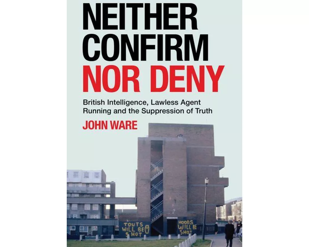 Neither Confirm Nor Deny