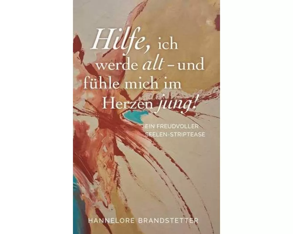 Hilfe, ich werde alt - und fühle mich im Herzen jung!