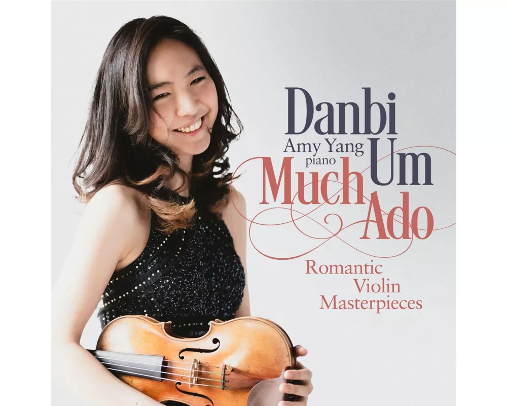 Much Ado: Romantic Violin Masterpieces