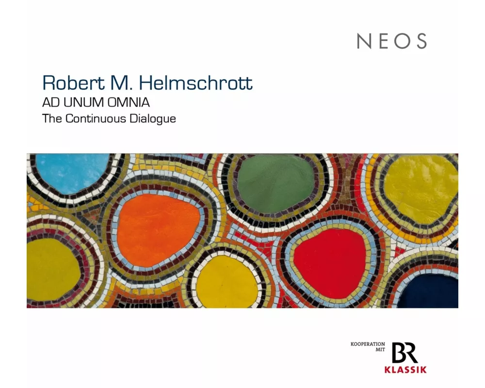 Robert M. Helmschrott: Ad Unum Omnia,The Continuo