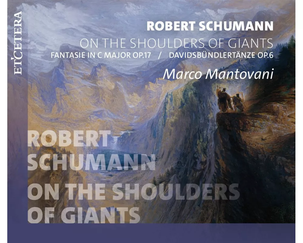 On the Shoulders of Giants (Fantasie op.17,Davids
