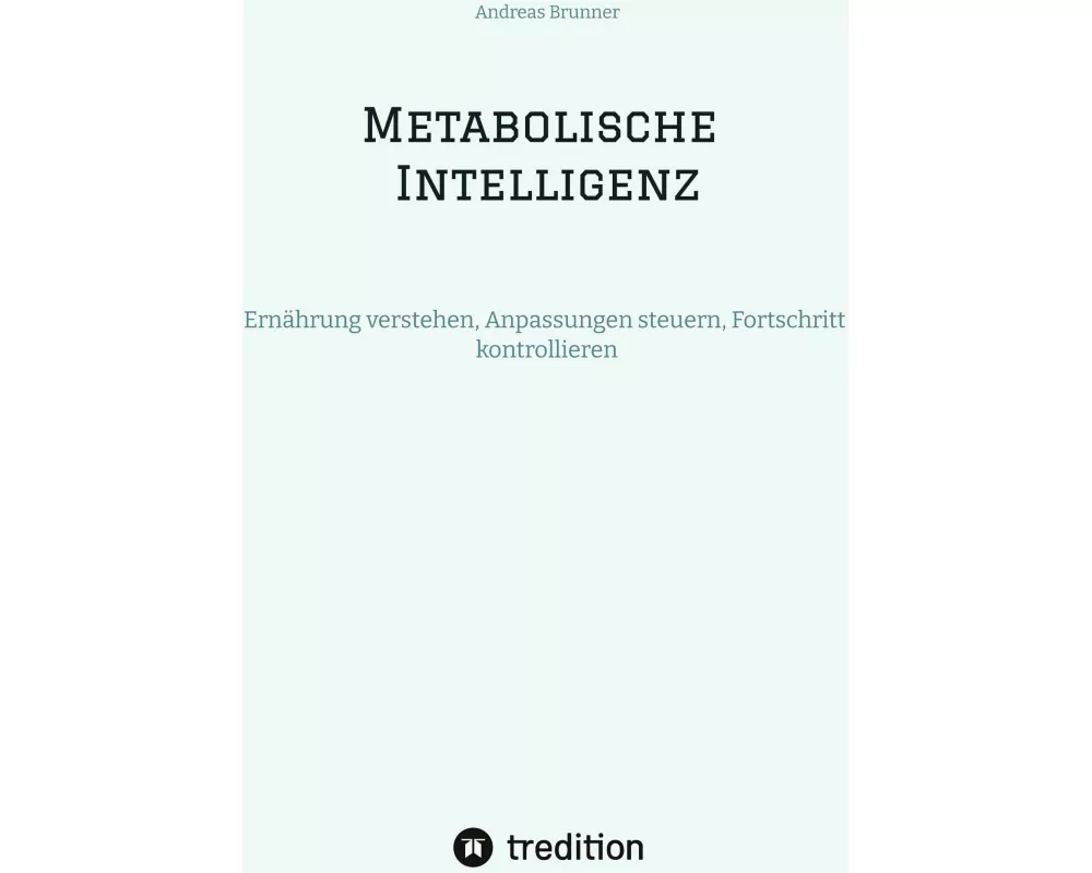Metabolische Intelligenz