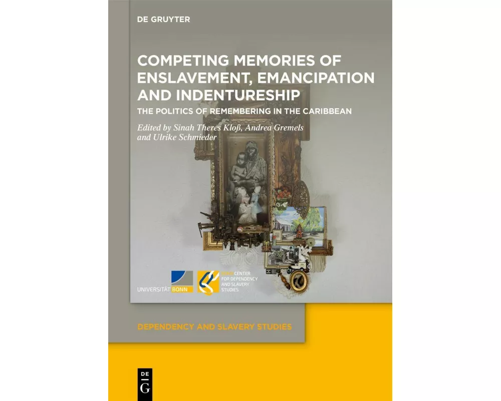 Competing Memories of Enslavement, Emancipation and Indentureship