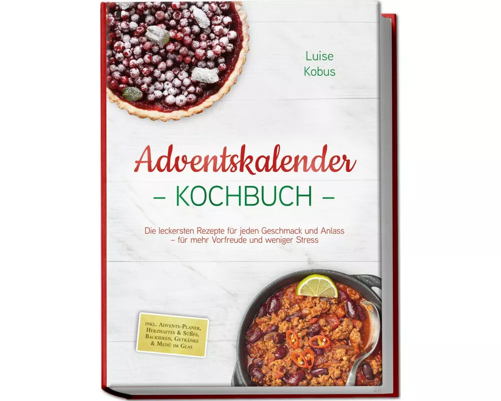 Adventskalender Kochbuch: Die leckersten Rezepte für jeden Geschmack und Anlass - für mehr Vorfreude und weniger Stress - inkl. Advents-Planer, Herzha