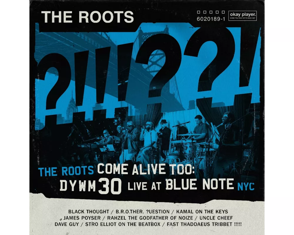 The Roots Come Alive Too: DYWM30 Live at Blue Note