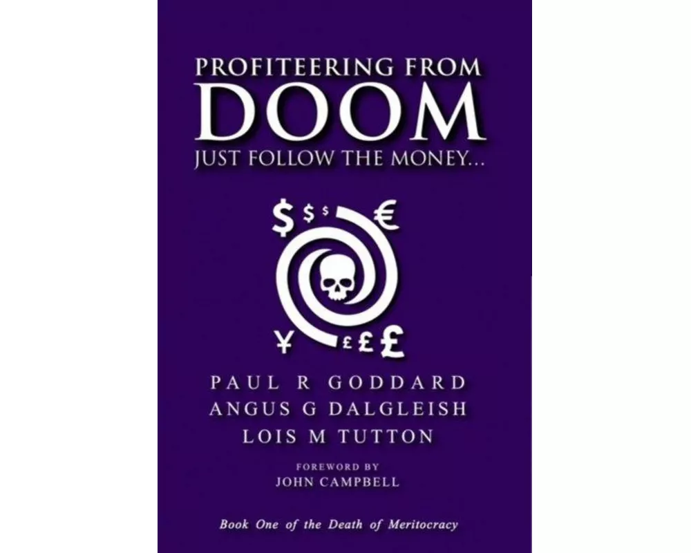Profiteering from Doom