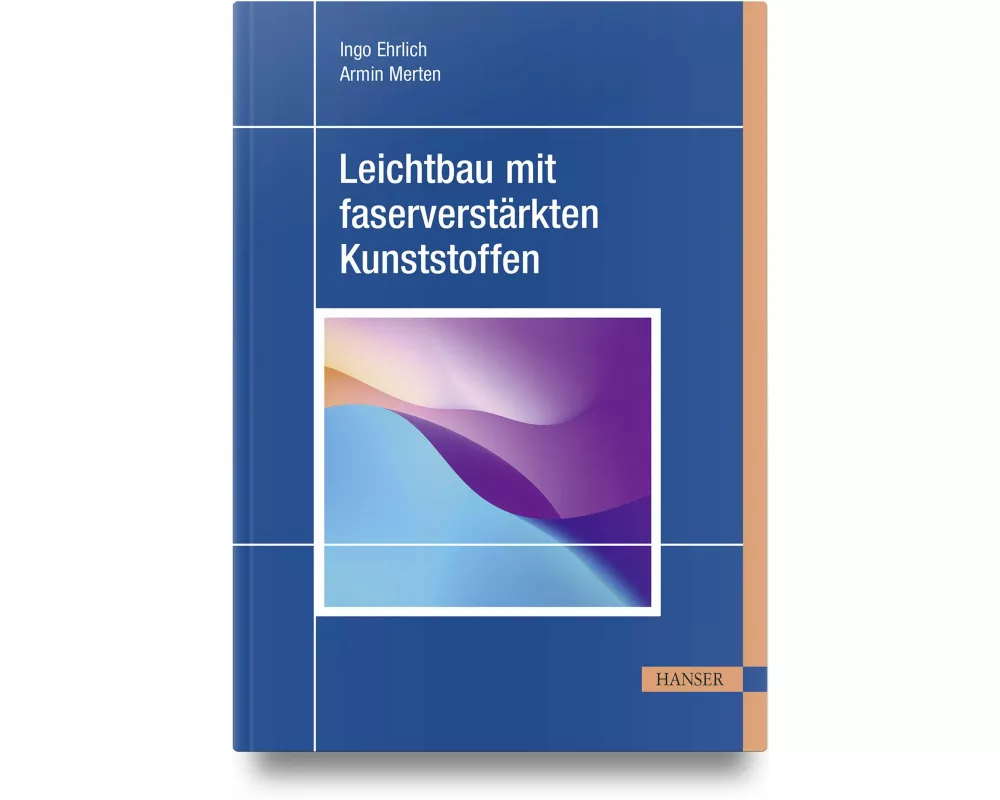 Leichtbau mit faserverstärkten Kunststoffen