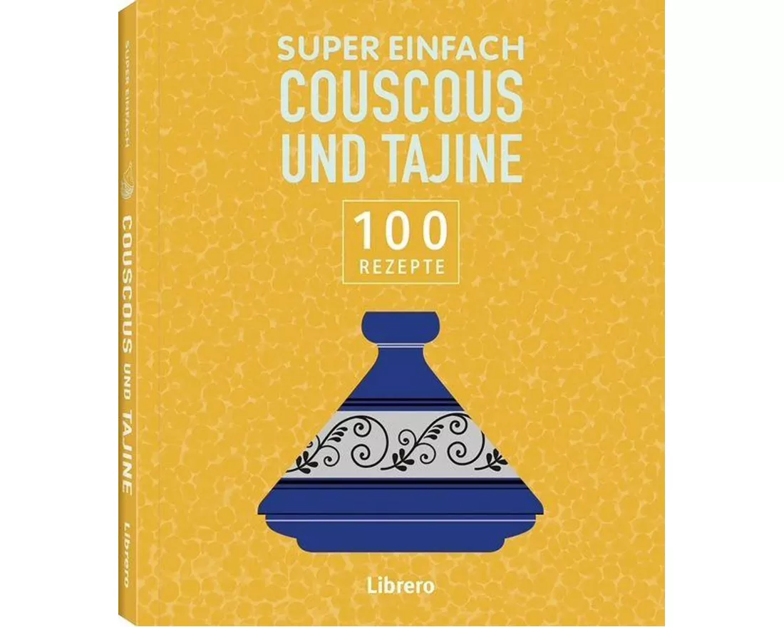 Super Einfach - Couscous und Tajine