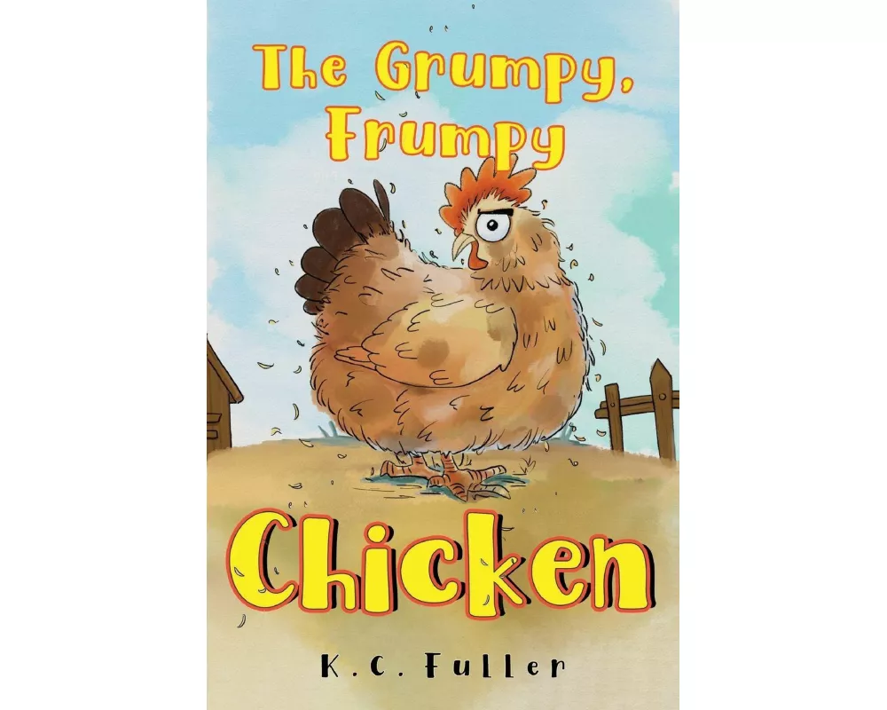 The Grumpy, Frumpy Chicken
