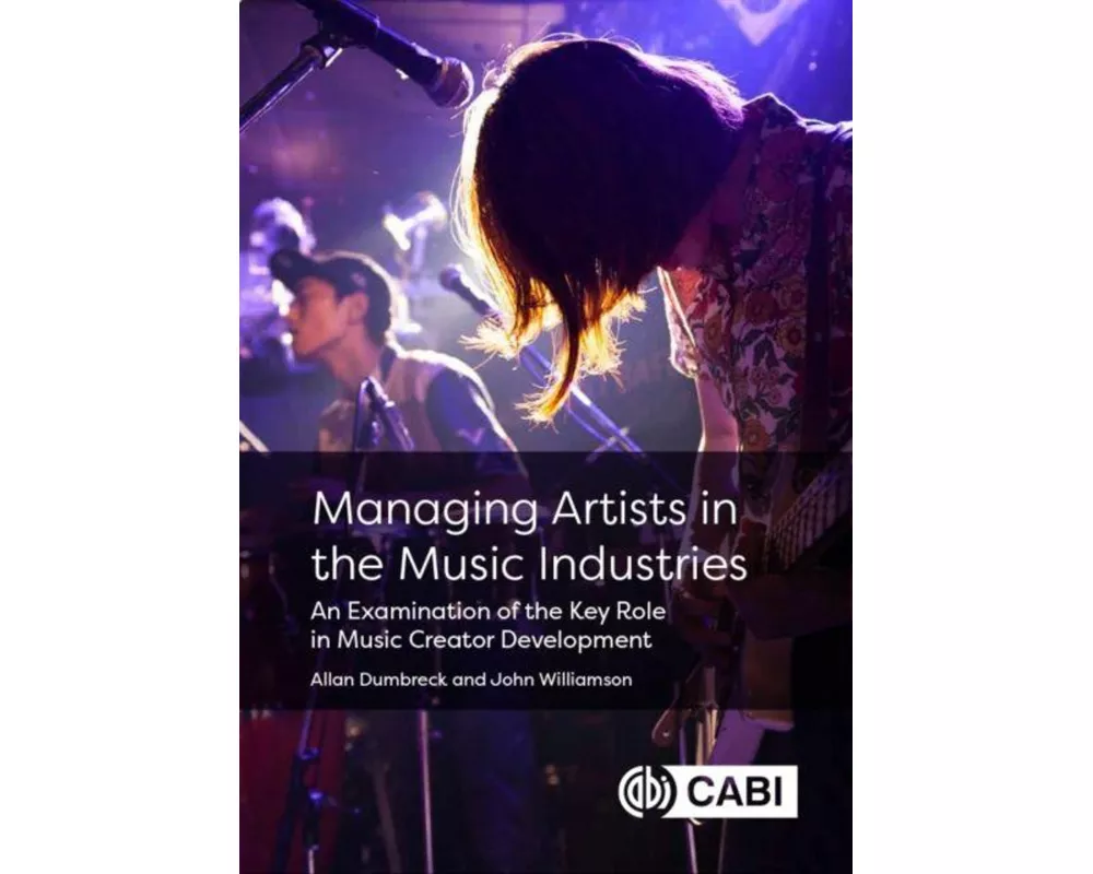 Managing Artists in the Music Industries