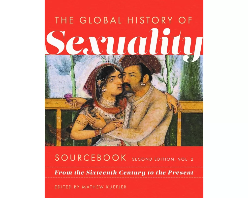 Global History of Sexuaity Sourcebook