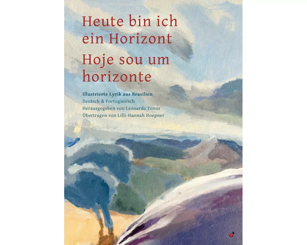 Heute bin ich ein Horizont / Hoje sou um horizonte