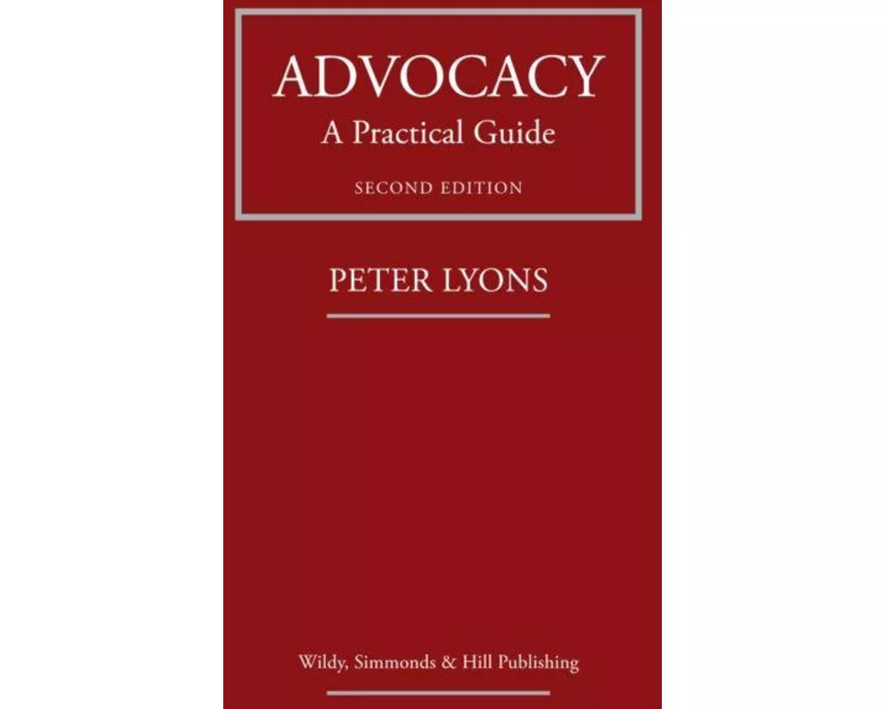 Advocacy: A Practical Guide