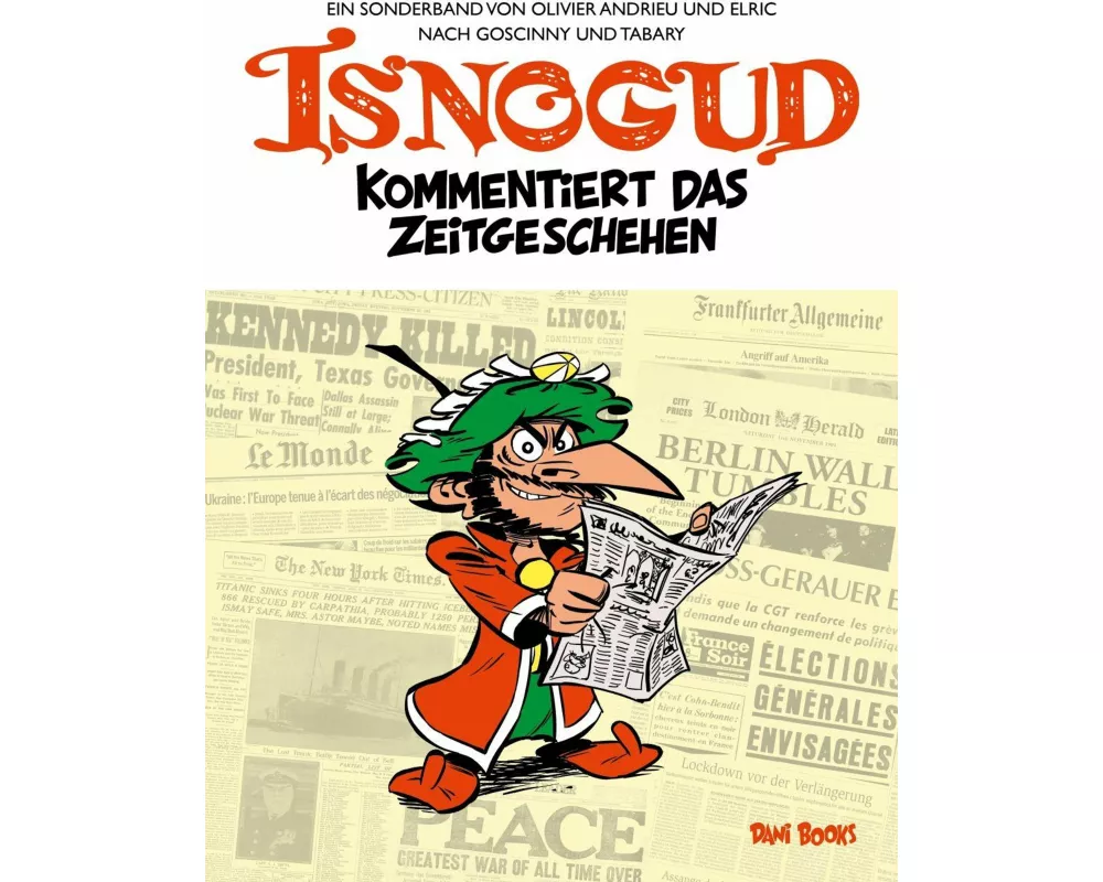 Isnogud kommentiert das Zeitgeschehen (Ein Isnogud-Sonderband)