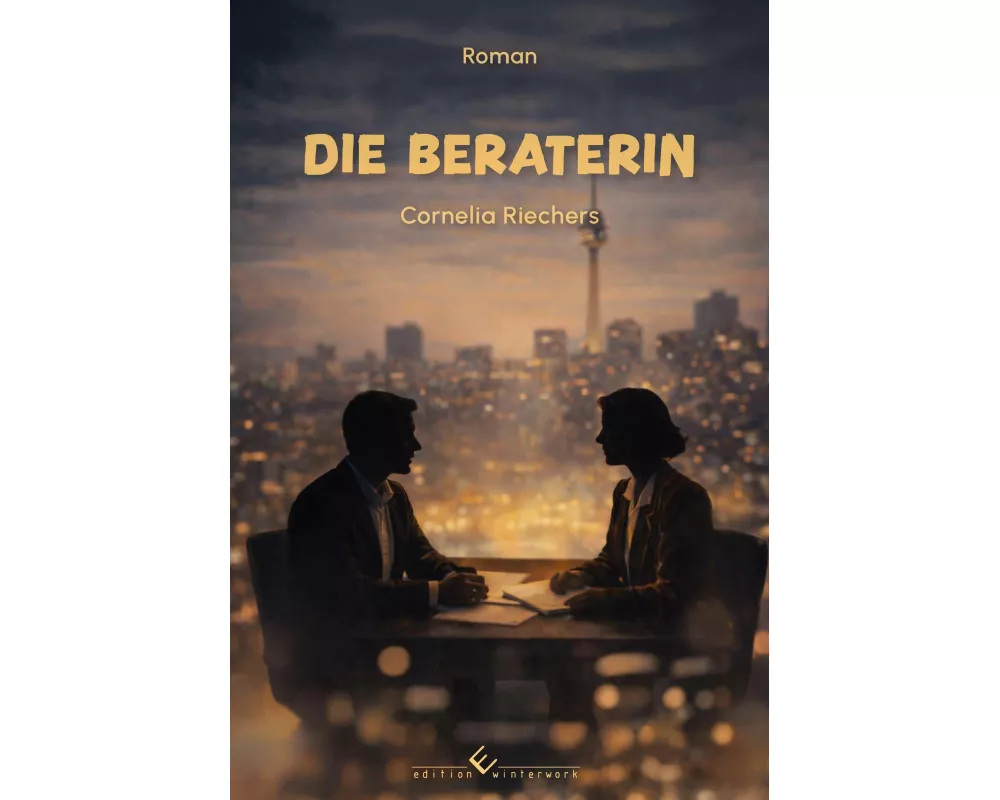 Die Beraterin. Roman
