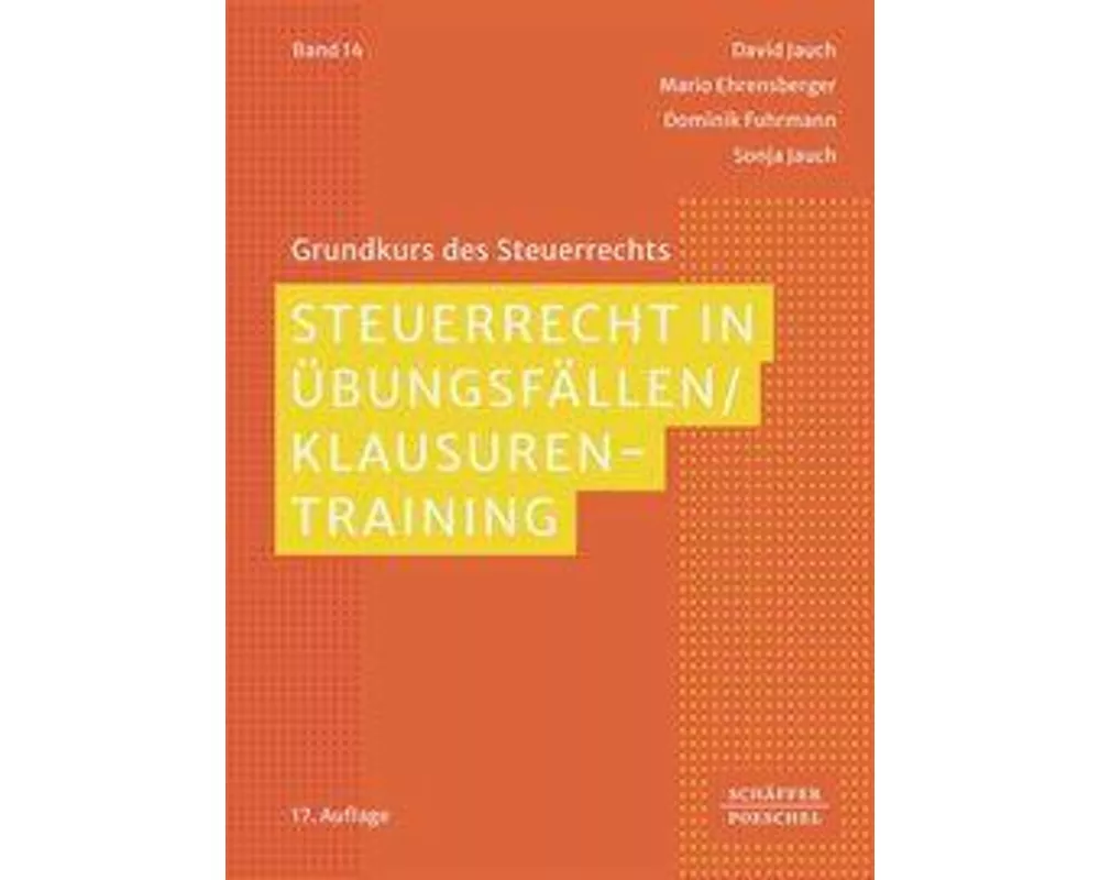 Steuerrecht in Übungsfällen / Klausurentraining