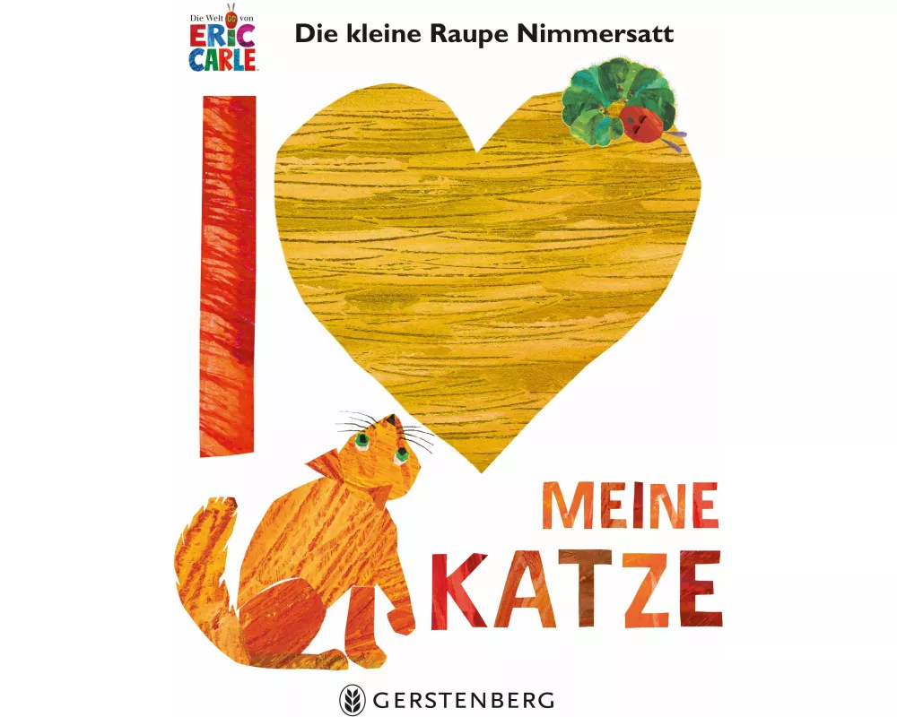 Die kleine Raupe Nimmersatt - Ich liebe meine Katze