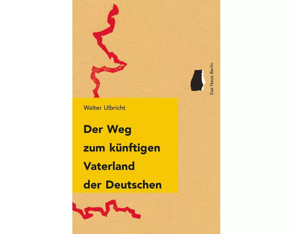 Der Weg zum künftigen Vaterland der Deutschen