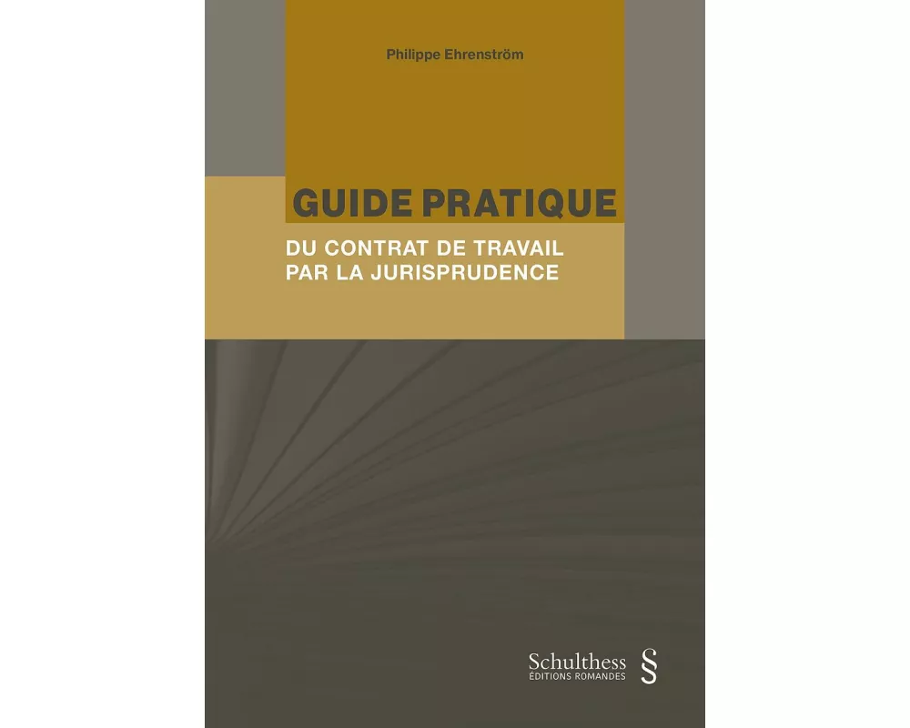 Guide pratique du contrat de travail par la jurisprudence