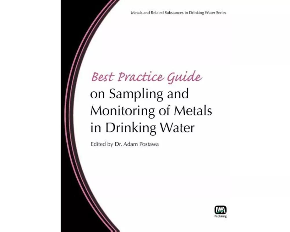 Best Practice Guide on Sampling and Monitoring of Metals in Drinking Water