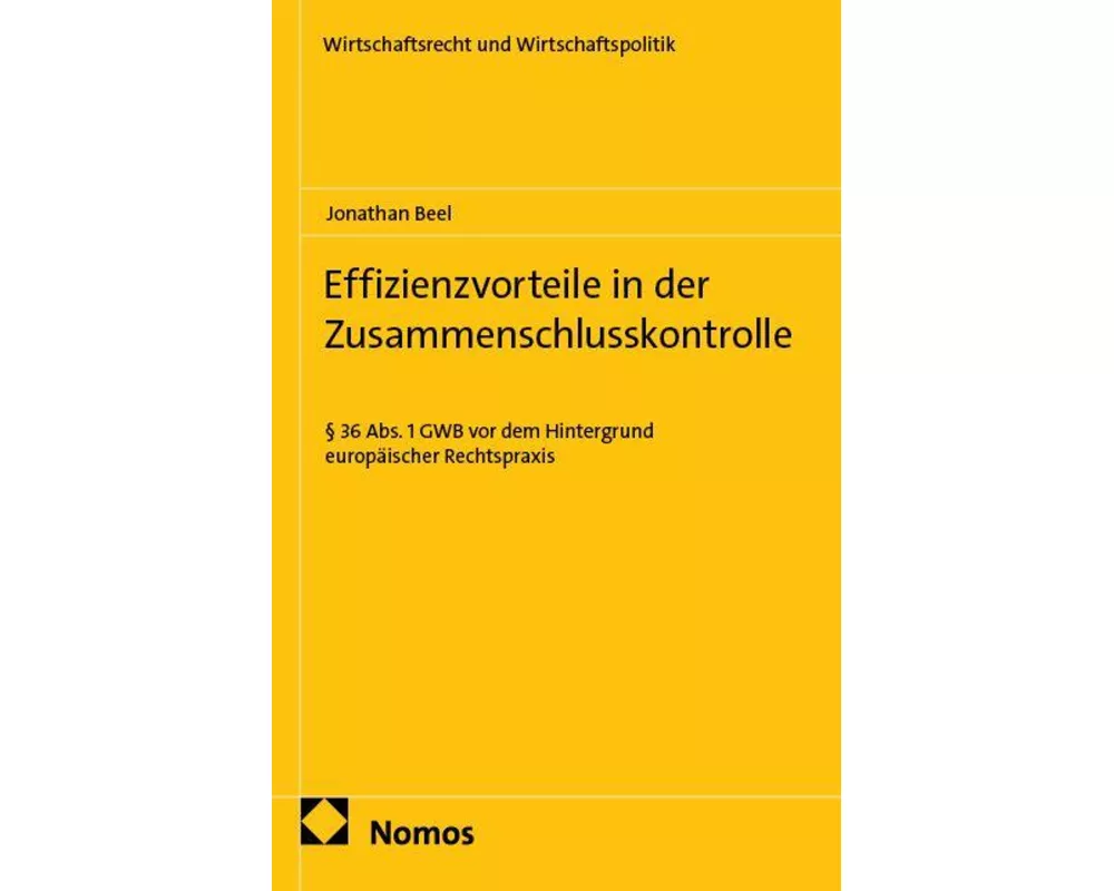 Effizienzvorteile in der Zusammenschlusskontrolle