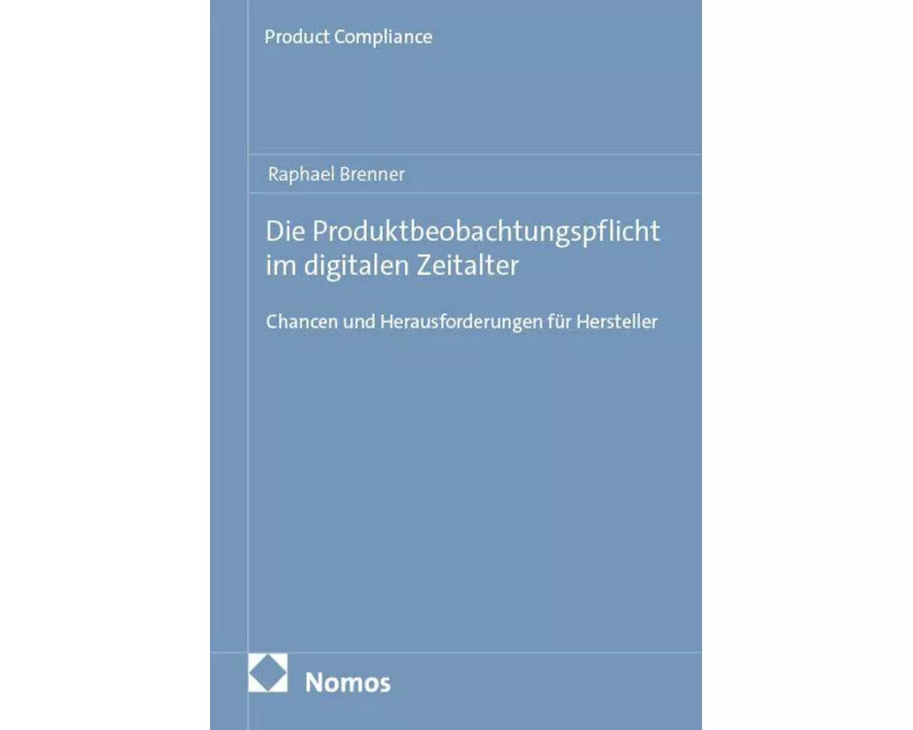 Die Produktbeobachtungspflicht im digitalen Zeitalter
