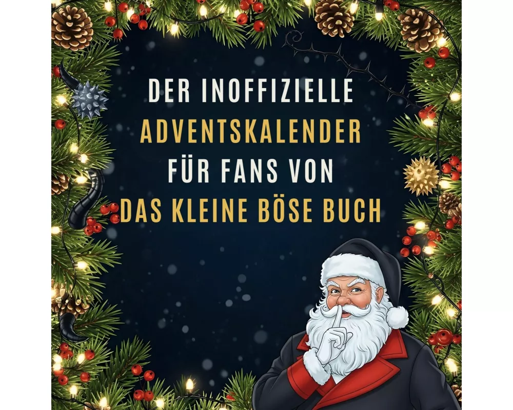 Der inoffizielle Adventskalender für Fans von Das kleine Böse Buch