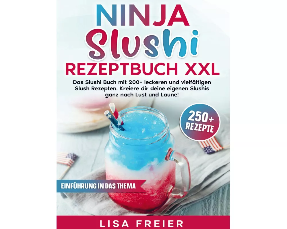 Ninja Slushi Rezeptbuch XXL