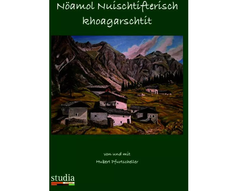 Nöamol Nuischtifterisch khoagarschtit