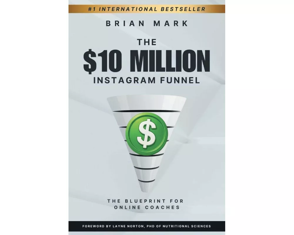 The $10 Million Instagram Funnel