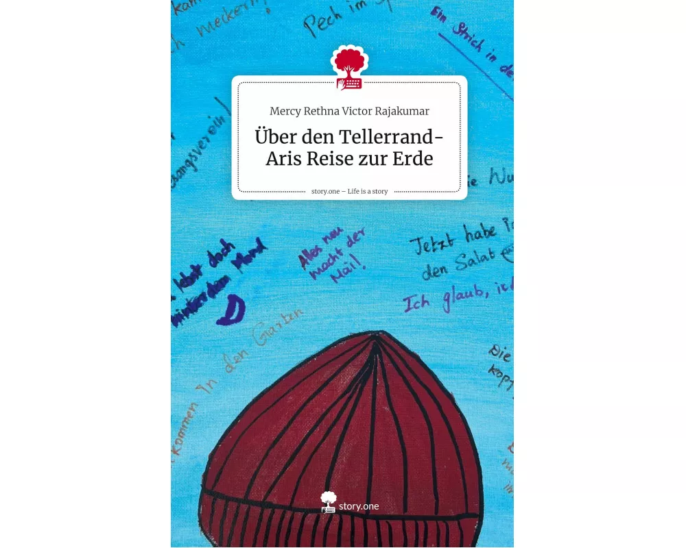 Über den Tellerrand-Aris Reise zur Erde. Life is a Story - story.one