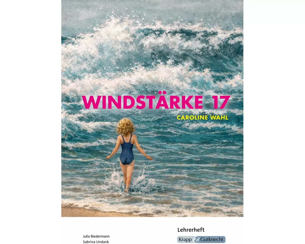 Windstärke 17 – Caroline Wahl – Lehrerheft