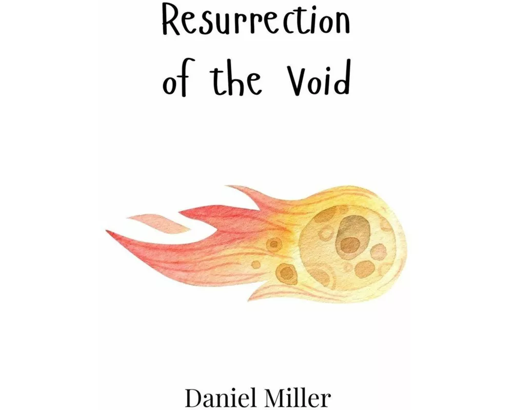 Resurrection of the Void