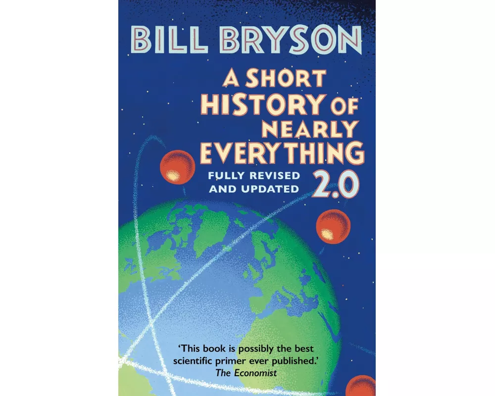 A Short History of Nearly Everything 2.0