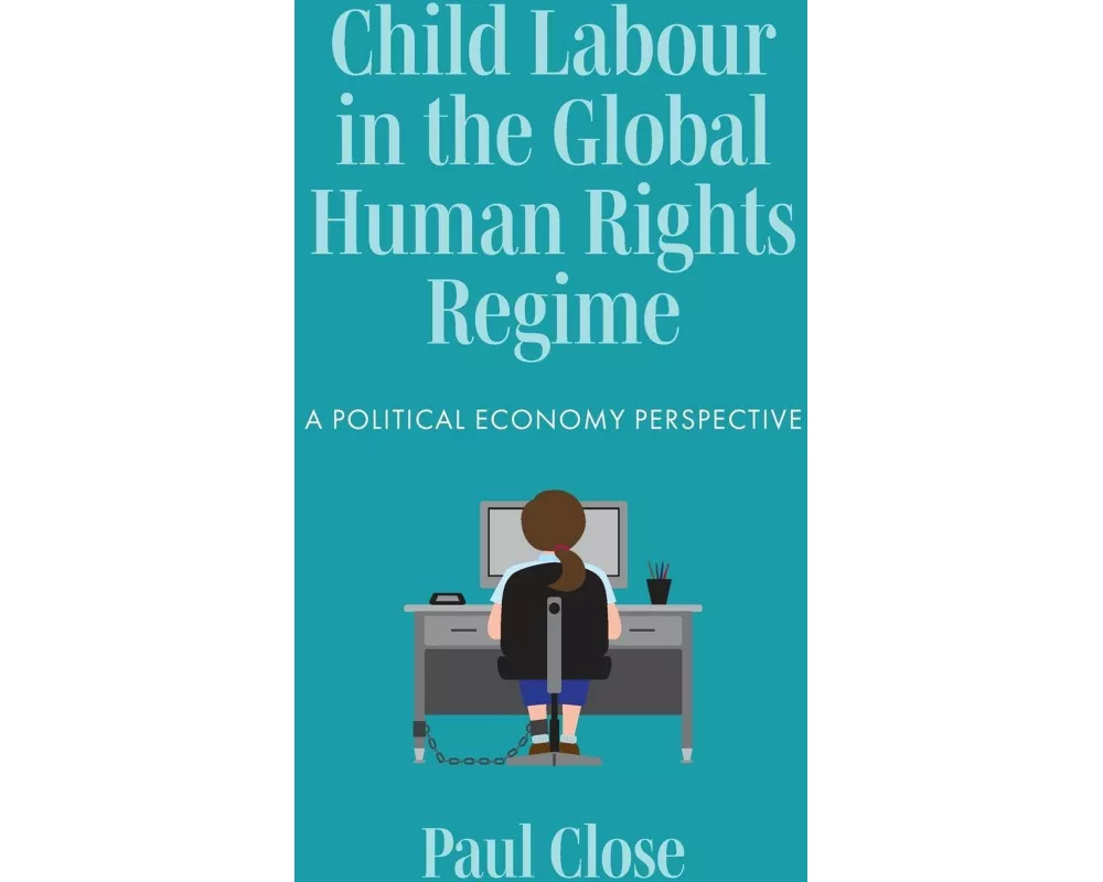 Child Labour in the Global Human Rights Regime