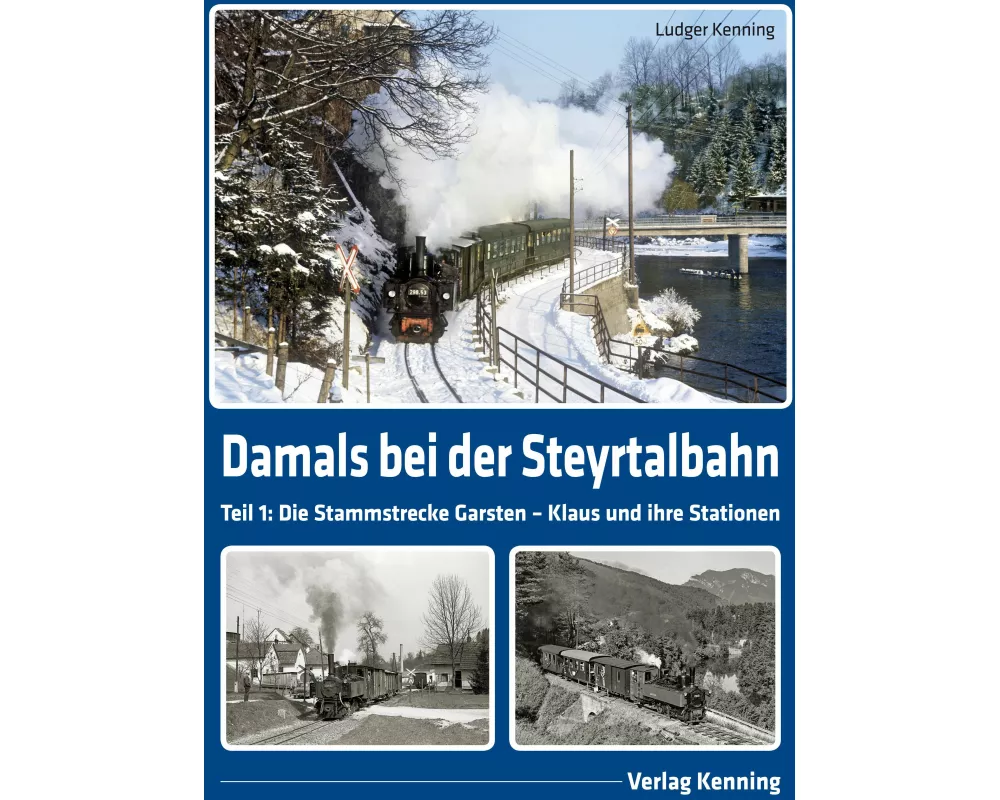 Damals bei der Steyrtalbahn